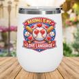 Baseball Is My Love Language Valentine Wine Tumbler
