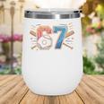 Baseball Lover Drip Number 67 Player 67th Birthday Meme Wine Tumbler