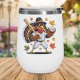 Baseball Turkey 67 Meme Thanksgiving For Boys Toddlers Kid Wine Tumbler Baseball Turkey 67 Meme Thanksgiving For Boys Toddlers Kid Wine Tumbler