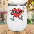 Baseball Valentines Day Heart Boys Sports Love Wine Tumbler Baseball Valentines Day Heart Boys Sports Love Wine Tumbler
