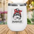 Bleached Nanny Life Soccer Messy Bun Baseball Game Day Wine Tumbler Bleached Nanny Life Soccer Messy Bun Baseball Game Day Wine Tumbler