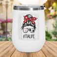 Bleached Tia Life Soccer Messy Bun Baseball Game Day Wine Tumbler Bleached Tia Life Soccer Messy Bun Baseball Game Day Wine Tumbler