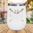 I Can't It's Baseball Season Wine Tumbler I Can't It's Baseball Season Wine Tumbler