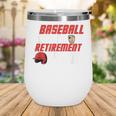 Cards Collector Baseball Cards Are My Retirement Plan Wine Tumbler