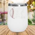 Chicks Dig The Pitcher Baseball Wine Tumbler Chicks Dig The Pitcher Baseball Wine Tumbler