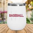 Eat Sleep Baseball Repeat Baseball Player Wine Tumbler Eat Sleep Baseball Repeat Baseball Player Wine Tumbler
