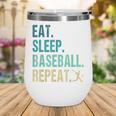 Eat Sleep Baseball Repeat Baseball Player Baseball Wine Tumbler Eat Sleep Baseball Repeat Baseball Player Baseball Wine Tumbler