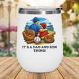 Father Son Baseball Father's Day Wine Tumbler Father Son Baseball Father's Day Wine Tumbler