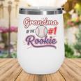 Grandparent Grandma Of The 1 Rookie Baseball Wine Tumbler Grandparent Grandma Of The 1 Rookie Baseball Wine Tumbler