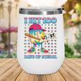 I Hit 100 Days Of School 67 Drip Baseball Boys Kids Wine Tumbler I Hit 100 Days Of School 67 Drip Baseball Boys Kids Wine Tumbler