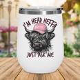 I'm Head Heffa Just Ask Me Bossy Highland Cow Baseball Cap Wine Tumbler I'm Head Heffa Just Ask Me Bossy Highland Cow Baseball Cap Wine Tumbler