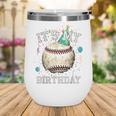 Its My Birthday Vintage Baseball Celebration For Men Kids Wine Tumbler Its My Birthday Vintage Baseball Celebration For Men Kids Wine Tumbler