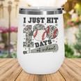 I Just Hit 100 Days Of School Camo Baseball 100 Days Smarter Wine Tumbler