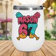 Mason 67 Ice Cream Drip Baseball Meme Wine Tumbler Mason 67 Ice Cream Drip Baseball Meme Wine Tumbler
