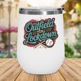 Outfield On Lockdown Baseball Defense Sports Wine Tumbler