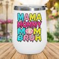 Retro Mama Mommy Mom Bruh Baseball Women Girls Wine Tumbler Retro Mama Mommy Mom Bruh Baseball Women Girls Wine Tumbler