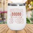 Senior Mom Class Of 2026 Graduate Baseball 2026 Graduation Wine Tumbler Senior Mom Class Of 2026 Graduate Baseball 2026 Graduation Wine Tumbler