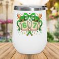 Six Seven 67 Meme Baseball Coquette Bow St Patrick's Day Wine Tumbler Six Seven 67 Meme Baseball Coquette Bow St Patrick's Day Wine Tumbler