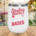 Stealing Hearts Like I Steal Bases Cute Baseball Valentine Wine Tumbler Stealing Hearts Like I Steal Bases Cute Baseball Valentine Wine Tumbler