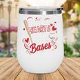 Stealing Hearts Like I Steal Bases Softball Baseball Batter Wine Tumbler Stealing Hearts Like I Steal Bases Softball Baseball Batter Wine Tumbler
