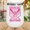 Strike Out Breast Cancer Baseball Ice Cream Drip Wine Tumbler Strike Out Breast Cancer Baseball Ice Cream Drip Wine Tumbler