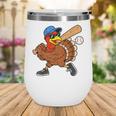 Turkey Baseball Thanksgiving Sports Humor Men Boy Kids Wine Tumbler Turkey Baseball Thanksgiving Sports Humor Men Boy Kids Wine Tumbler
