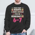 6 7 Meme Book Lover Teachers Bookish Men Women Kids Sweatshirt Gifts for Old Men
