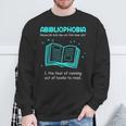Abibliophobia Abibliophobie Definition Books Sweatshirt Gifts for Old Men