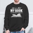 Ask Me About My Book Published Author Writer Sweatshirt Gifts for Old Men Ask Me About My Book Published Author Writer Sweatshirt Gifts for Old Men