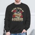 Audiobook For Book & Reading Lover Women Sweatshirt Gifts for Old Men