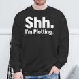 Author Novel Writer Book Lover Quote Shh I'm Plotting Sweatshirt Gifts for Old Men Author Novel Writer Book Lover Quote Shh I'm Plotting Sweatshirt Gifts for Old Men