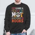 Ban Liars And Crooks Not History And Books Banned Book Lover Sweatshirt Gifts for Old Men