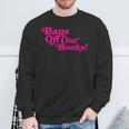 Bans Off Our Books Library Reading Freedom Sweatshirt Gifts for Old Men Bans Off Our Books Library Reading Freedom Sweatshirt Gifts for Old Men