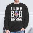 I Like BIG Books & I Cannot Lie Sweatshirt Gifts for Old Men