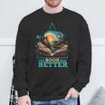 The Book Was Better Literature Reading Bookworm Sweatshirt Gifts for Old Men The Book Was Better Literature Reading Bookworm Sweatshirt Gifts for Old Men