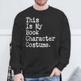 This Is My Book Character Costume Lazy Halloween Costume Sweatshirt Gifts for Old Men