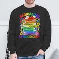 Book Flower Radicalized By Basic Decency Feminist LGBT Gay Sweatshirt Gifts for Old Men Book Flower Radicalized By Basic Decency Feminist LGBT Gay Sweatshirt Gifts for Old Men