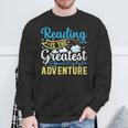 Book Librarian Reading Is The Greatest Adventure Book Lover Sweatshirt Gifts for Old Men