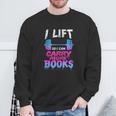Book Lover Gym Quote I Lift So Can Carry Sweatshirt Gifts for Old Men