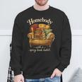 Book Lover Homebody With A Spicy Book Habit Sweatshirt Gifts for Old Men