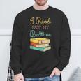 Book Lover I Read Past My Bedtime Sweatshirt Gifts for Old Men