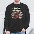 Book Madness Reading Lover School Humor Sweatshirt Gifts for Old Men