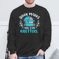 Book Marks Are For Quitters Bookworm Reading Sweatshirt Gifts for Old Men Book Marks Are For Quitters Bookworm Reading Sweatshirt Gifts for Old Men