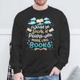 Book Reading Lover Quote I Would Be Social Reader Sweatshirt Gifts for Old Men Book Reading Lover Quote I Would Be Social Reader Sweatshirt Gifts for Old Men