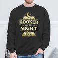 Booked For The Night Reading Quote Book Lovers Sweatshirt Gifts for Old Men Booked For The Night Reading Quote Book Lovers Sweatshirt Gifts for Old Men