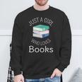 Bookish Women Bookworm Librarian Just a Girl Who Loves Books Sweatshirt Gifts for Old Men
