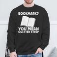 Bookmark Book Reader Sweatshirt Gifts for Old Men Bookmark Book Reader Sweatshirt Gifts for Old Men