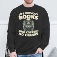 Books Bibliophile Librarian Library Literature Bookworm Sweatshirt Gifts for Old Men
