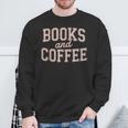 Books And Coffee Vintage Reading Lover Typography Sweatshirt Gifts for Old Men Books And Coffee Vintage Reading Lover Typography Sweatshirt Gifts for Old Men