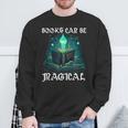 Books Can Be Magical Fun Creative Unique For Readers Sweatshirt Gifts for Old Men Books Can Be Magical Fun Creative Unique For Readers Sweatshirt Gifts for Old Men